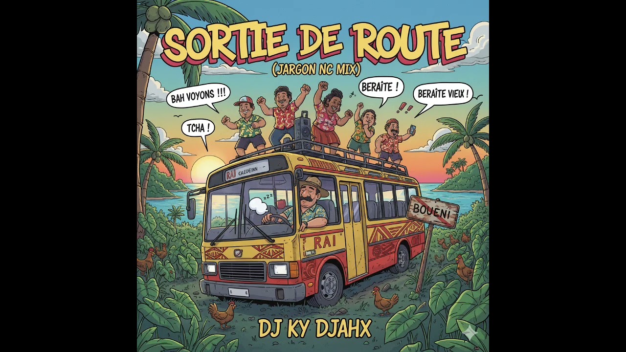 ​🌴 DJ Ky Djahx - Sortie de Route (Bourail Remix) 🚌🔥