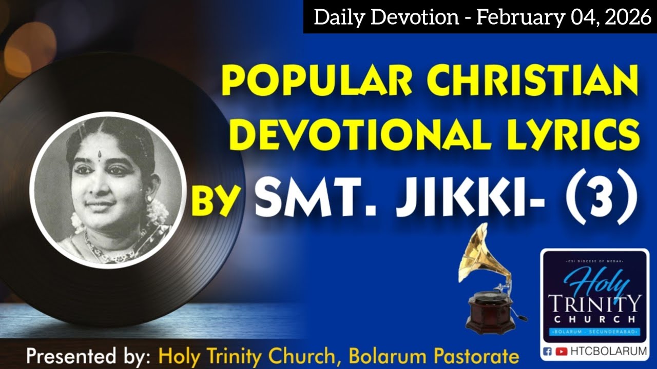 Popular Christian Devotional Lyrics By Smt. Jikki (3) - Daily Devotion (04.02.26)