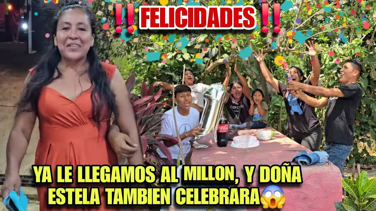Que Gran Fiesta, Tambien Doña ESTELA Celebrará El Gran Logro Del CHAPINCITO😱