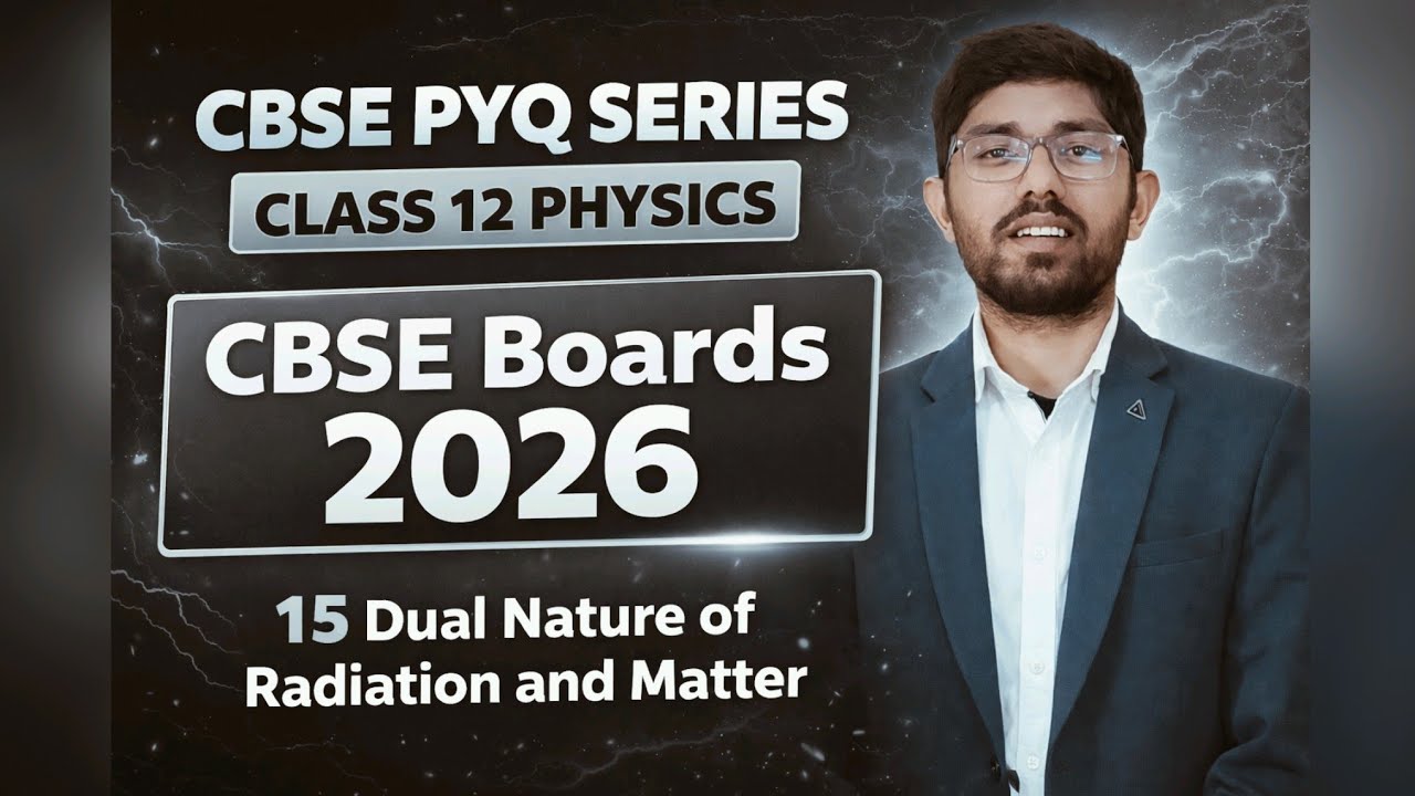 CBSE PYQ Series 15 | Dual Nature of Radiation and Matter | Class 12 Physics 