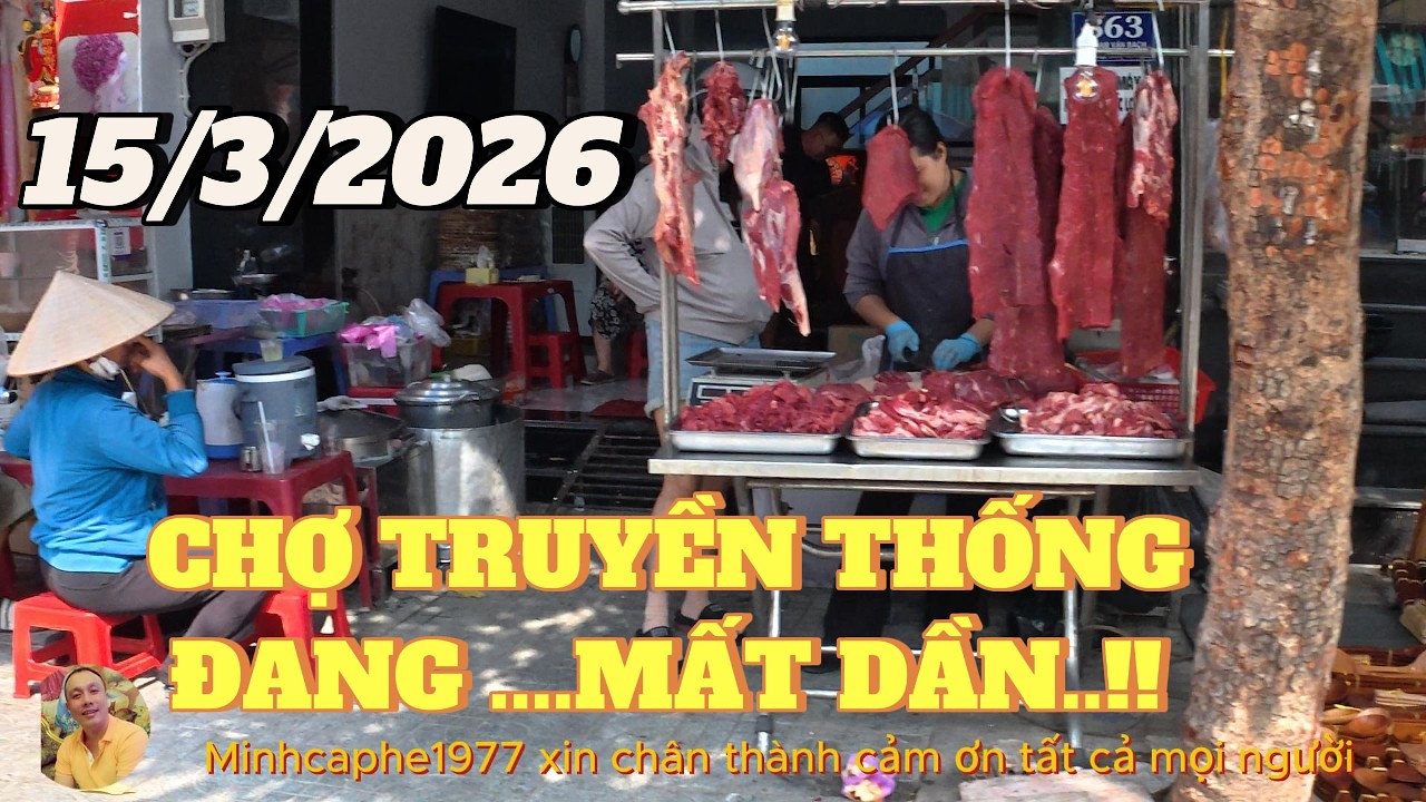 CHỢ TÂN SƠN..SẮP MẤT LUÔN RỒI..??...15/3/2026