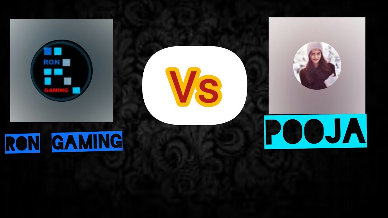 Ron gaming Vs pooja