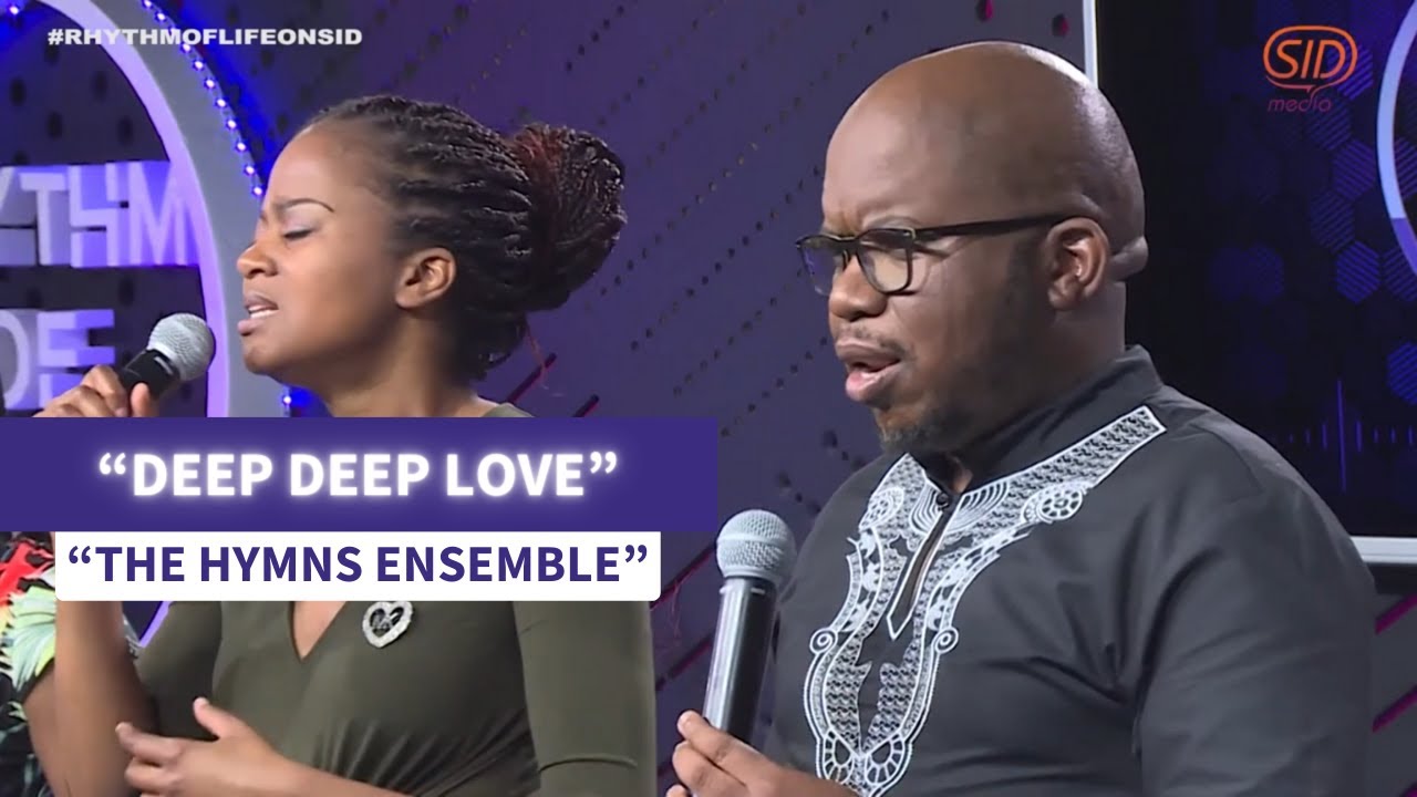 'Deep Deep Love'🎶 | The Hymns Ensemble on Rhythm of Life🎶