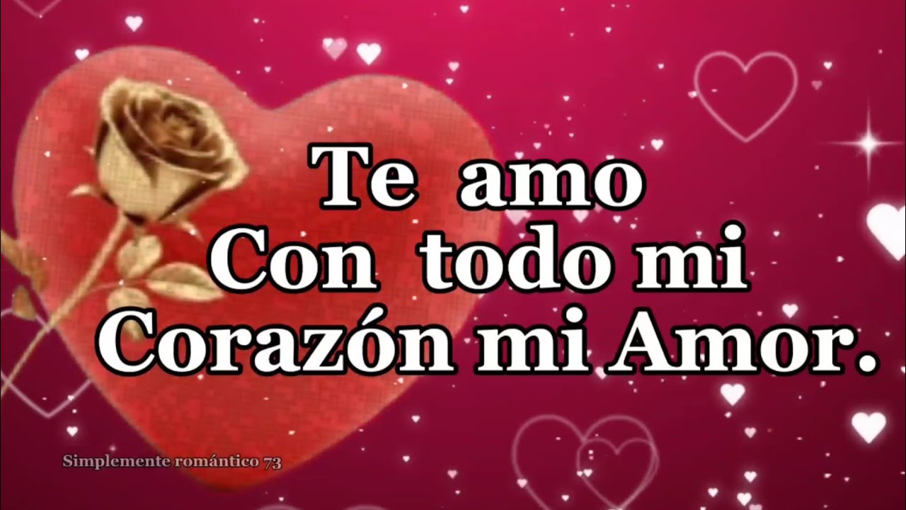  ❤️Te Amo Mensaje romántico ❤️ Para Dedicar a Esa Persona Especial para ti AMOR 