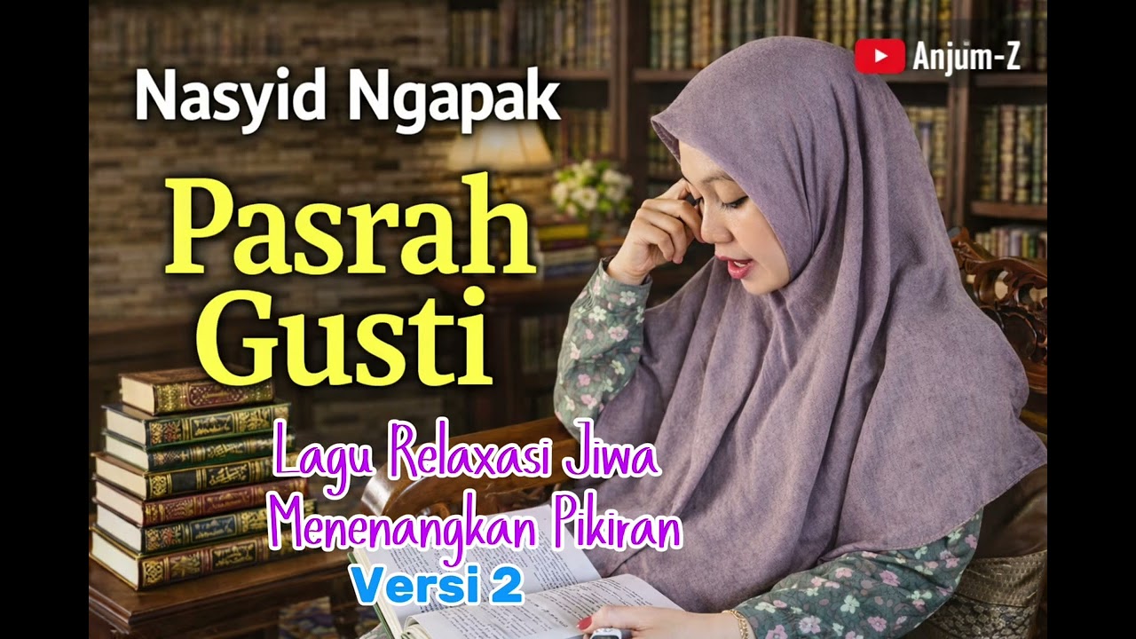 Pasrah Gusti &ndash; Spiritual Islamic Music | Trust in God