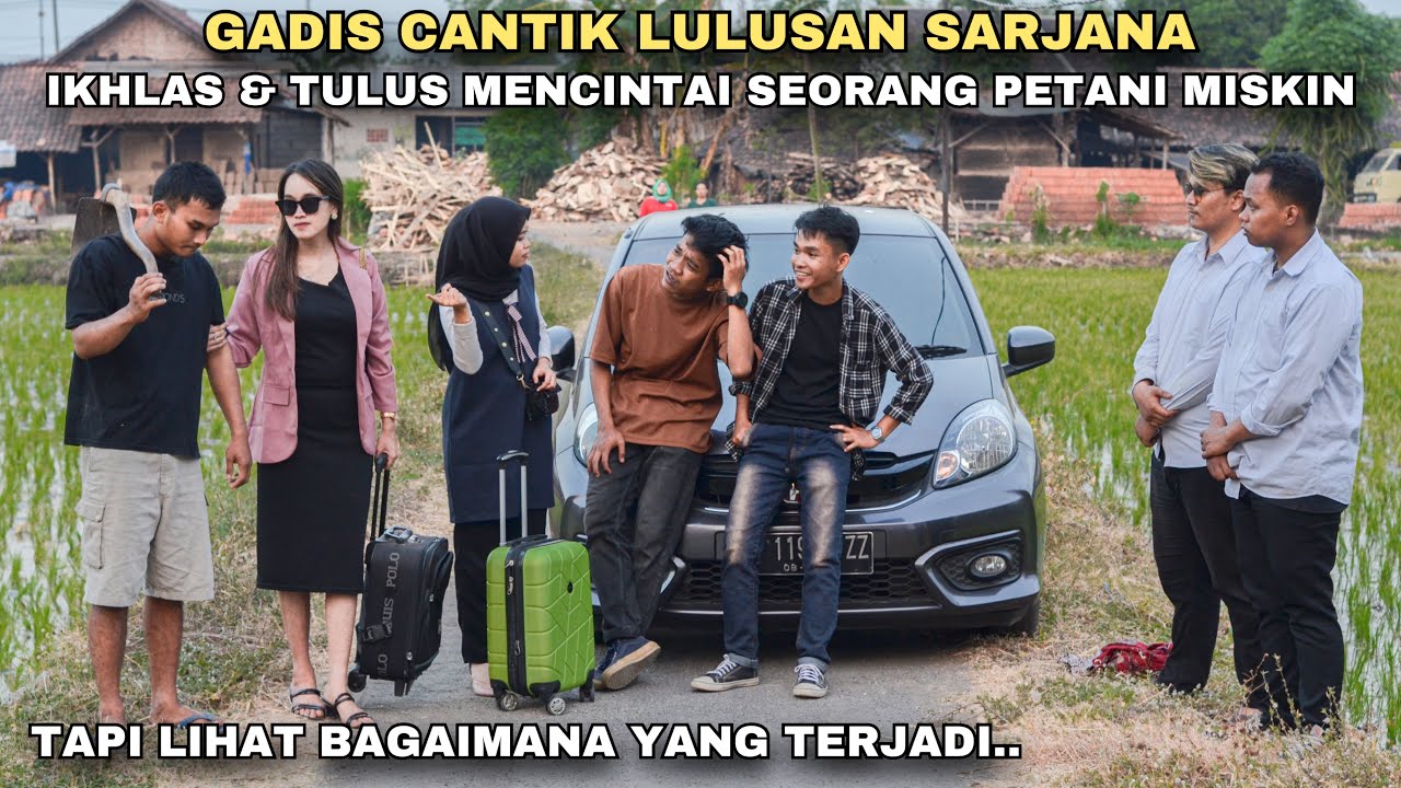 GADIS KOTA LULUSAN SARJANA RELA & TULUS MENCINTAI SEORANG PETANI MISKIN!! lihat yg terjadi, ternyata