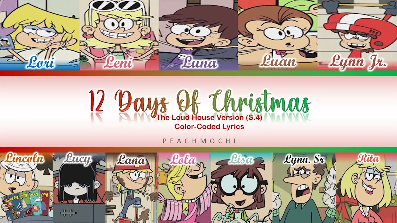 The Loud House | 12 Days of Christmas | Color-coded lyrics