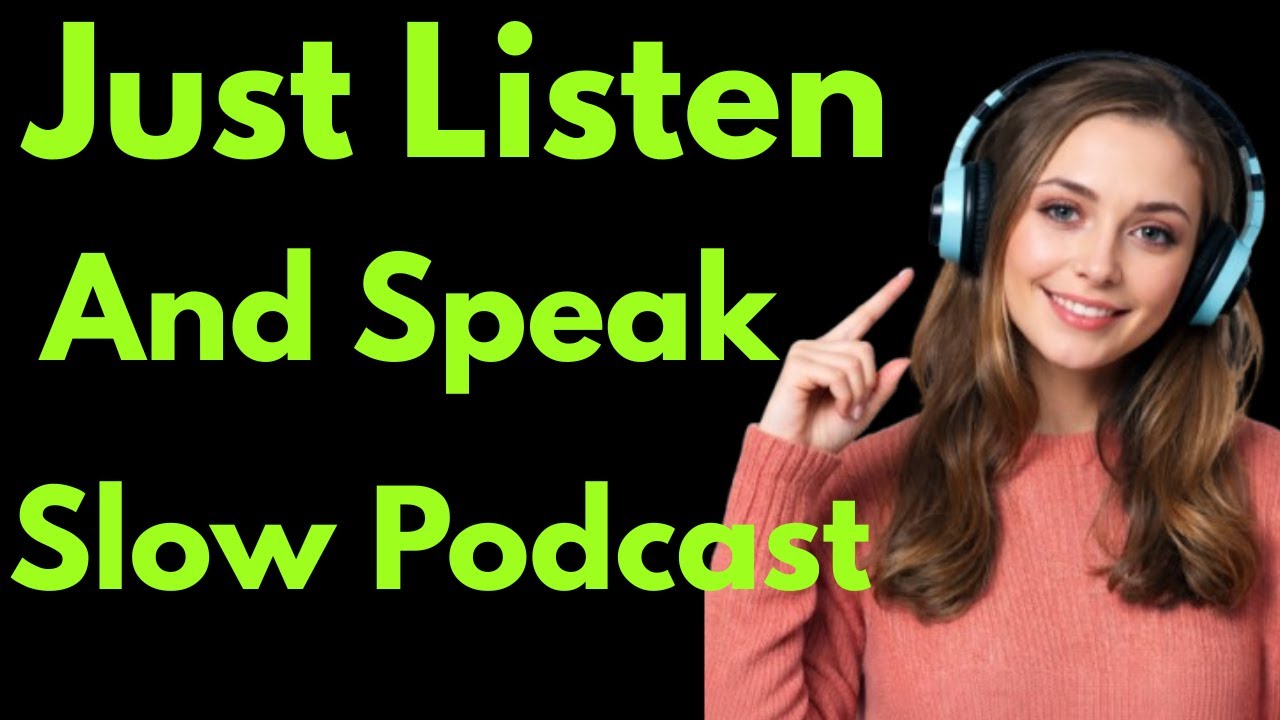 Slow & Easy English Conversation for Beginners || Speak English Confidently.