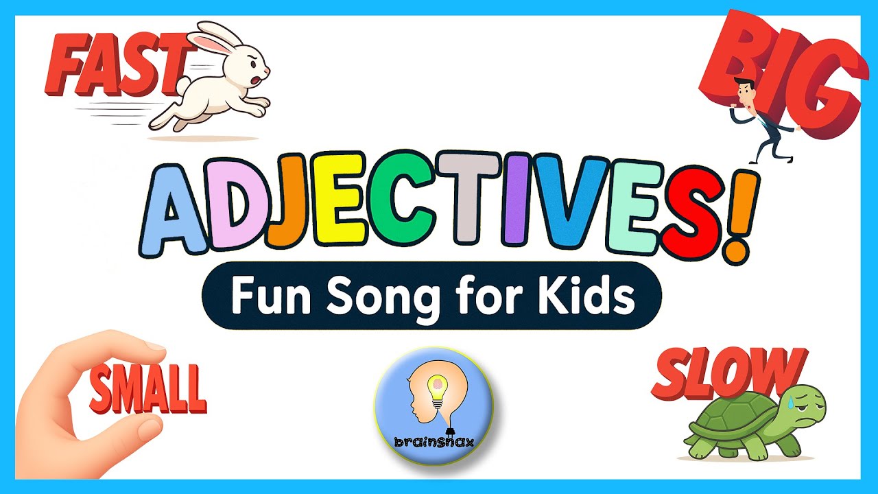 Adjectives, Adjectives! 🎵 Fun Song for Kids