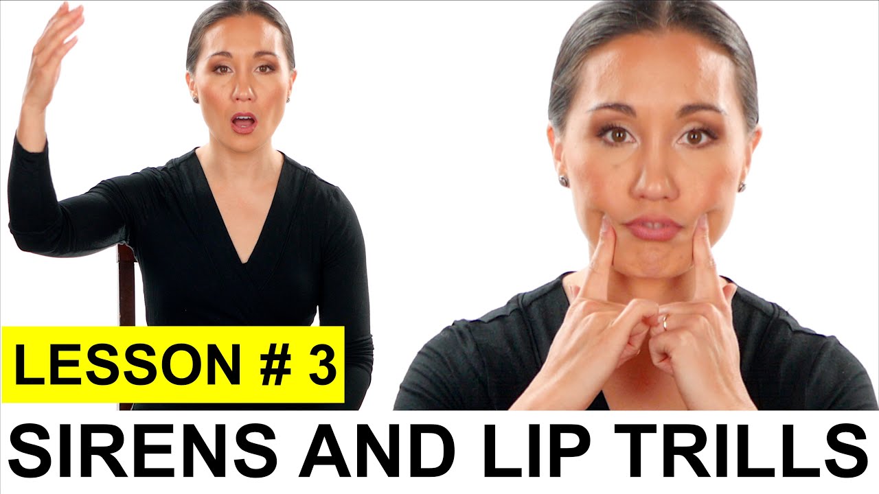 Sirens and Lip Trills - Expand Your Vocal Range