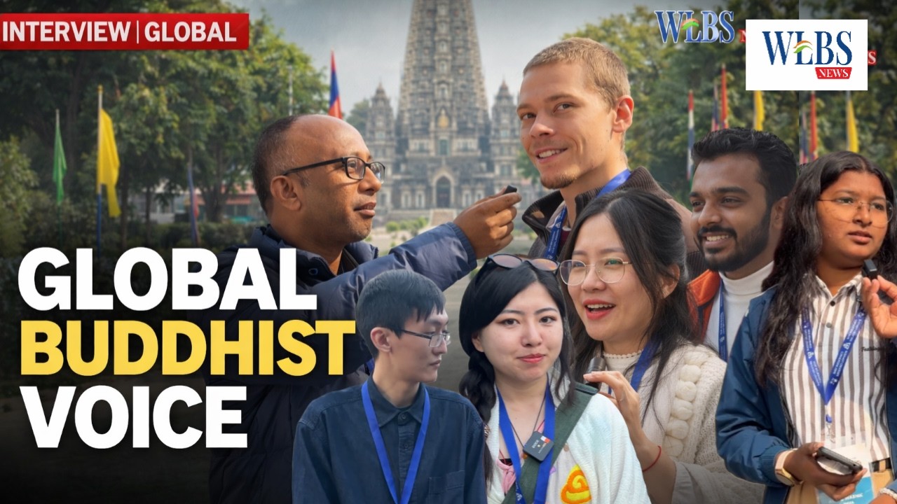 बोधगया से दुनिया की बौद्ध आवाज़ | Global Buddhist Creators क्या बोले?