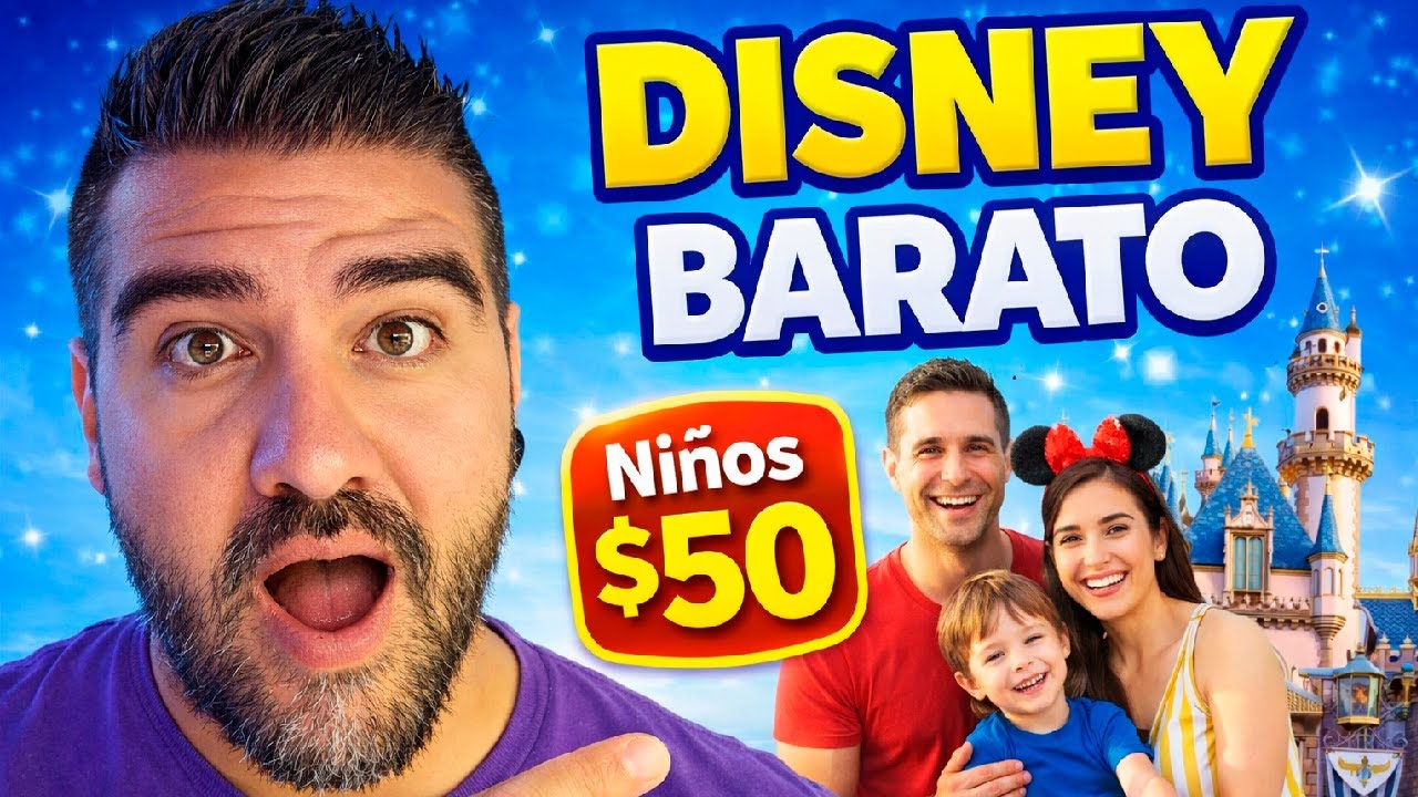 🏰 Promociones Disneyland 2026 😱 Niños desde $50