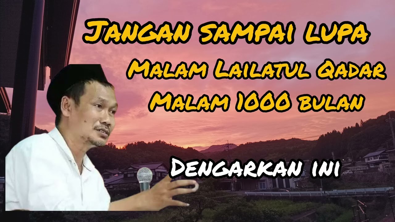 Malam Lailatul Qadar, pengertian Lailatul Qadar, ngaji Gus baha 