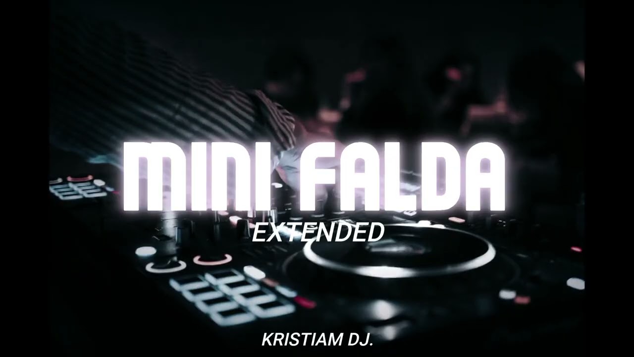 MALDY, YANDEL - MINI FALDA (extended remix) KRISTIAM DJ.