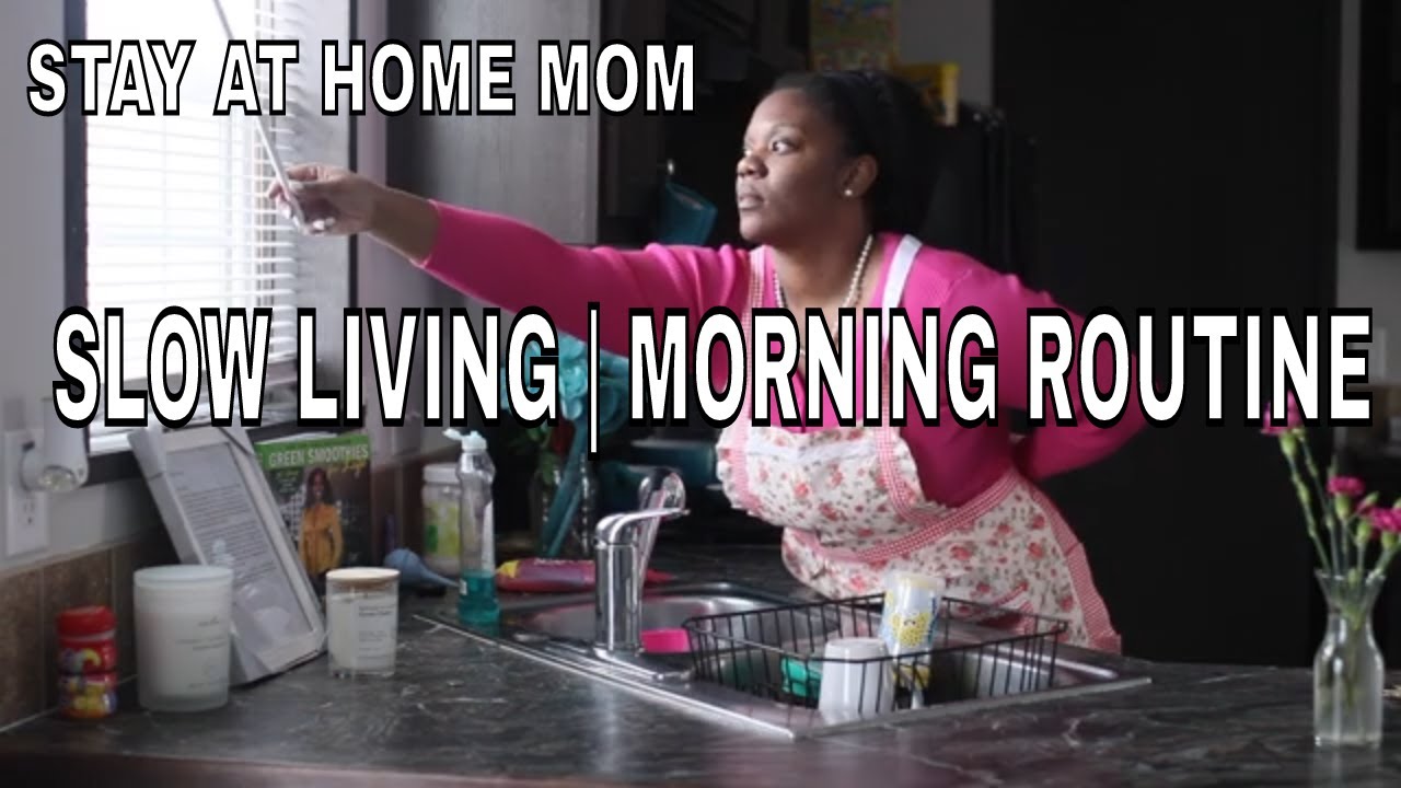 Slow living vlog | Stay at Home Mom Morning Routine.