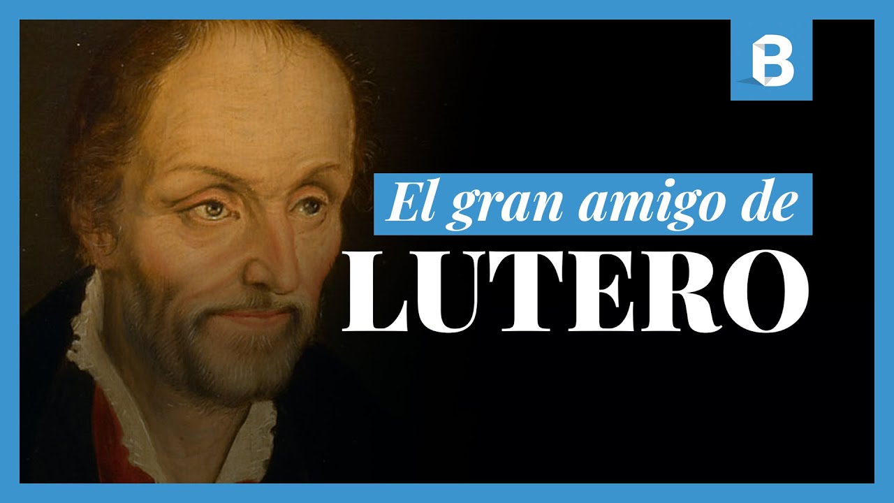 PHILIPP MELANCHTHON: Reformador, erudito y educador | BITE
