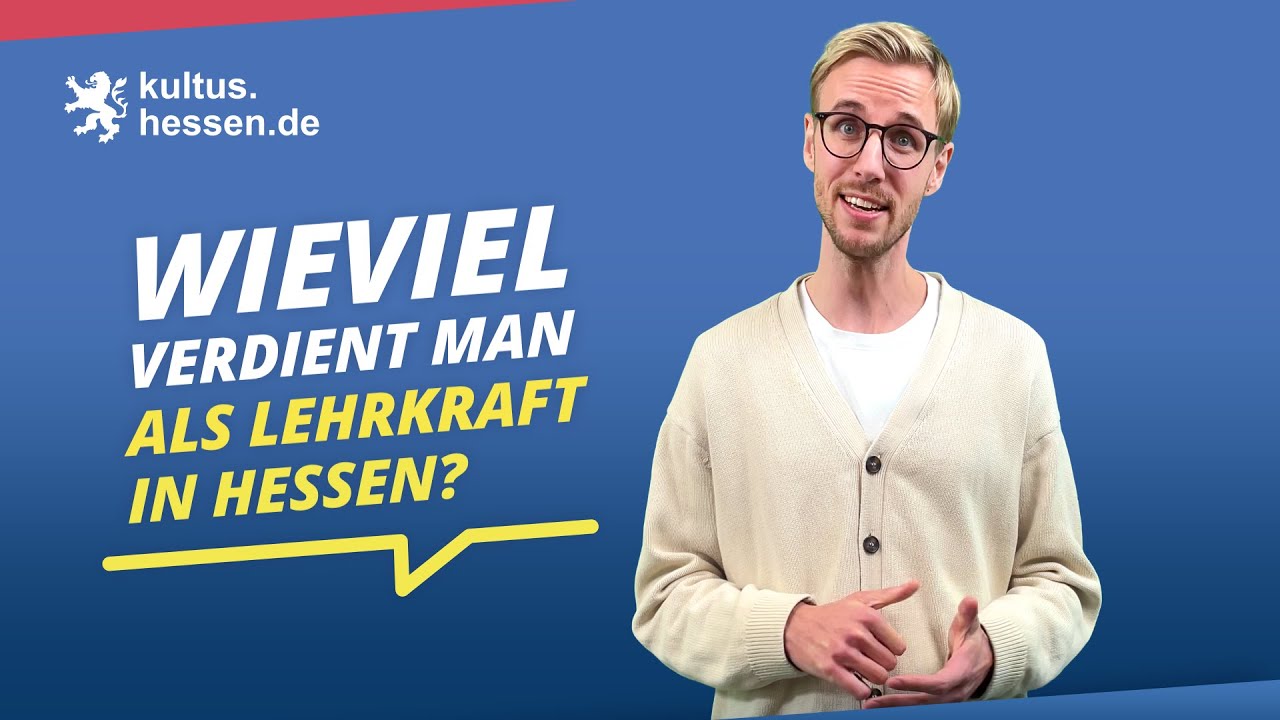 Wieviel verdient man als Lehrkraft in Hessen? Lehrergehalt verständlich erklärt!