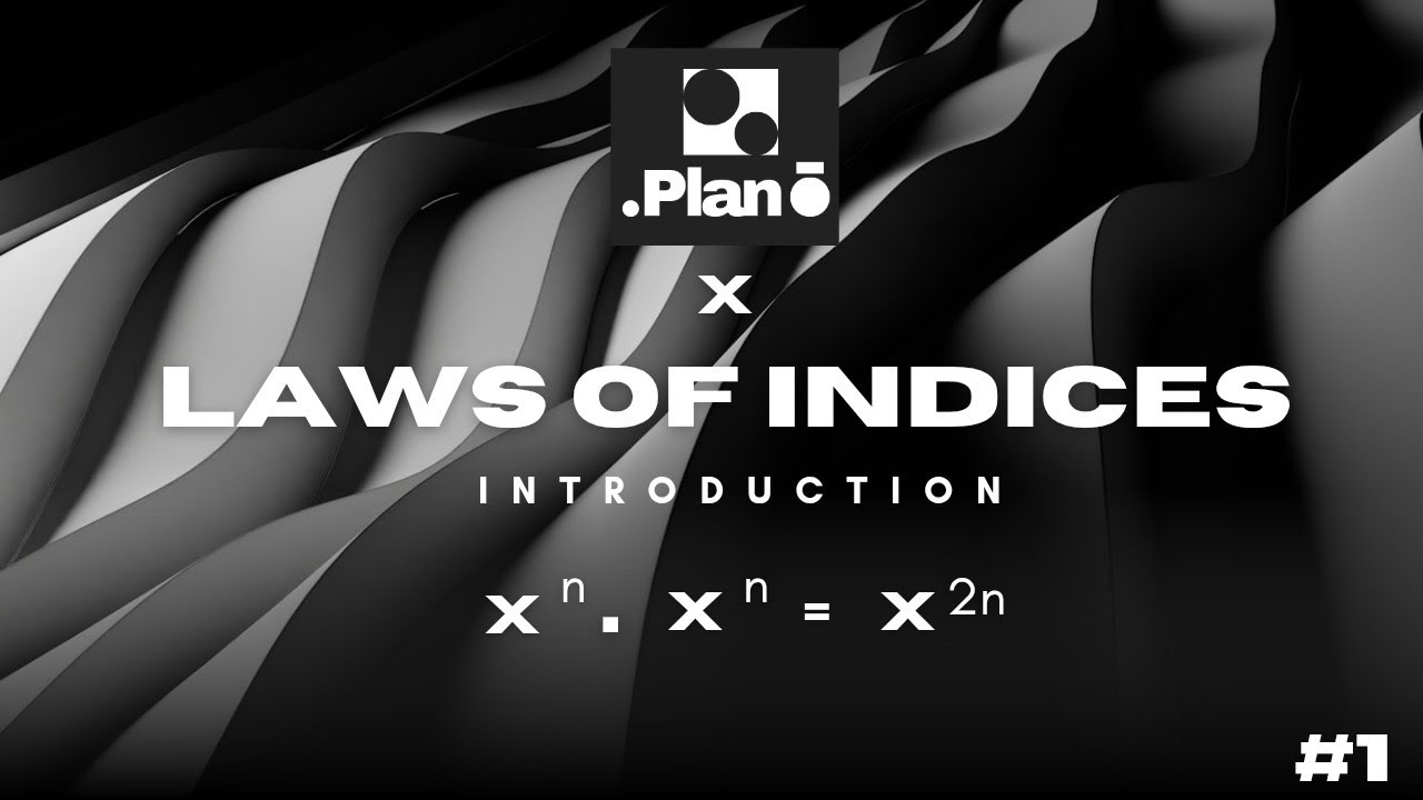 Introduction of Laws of Indices