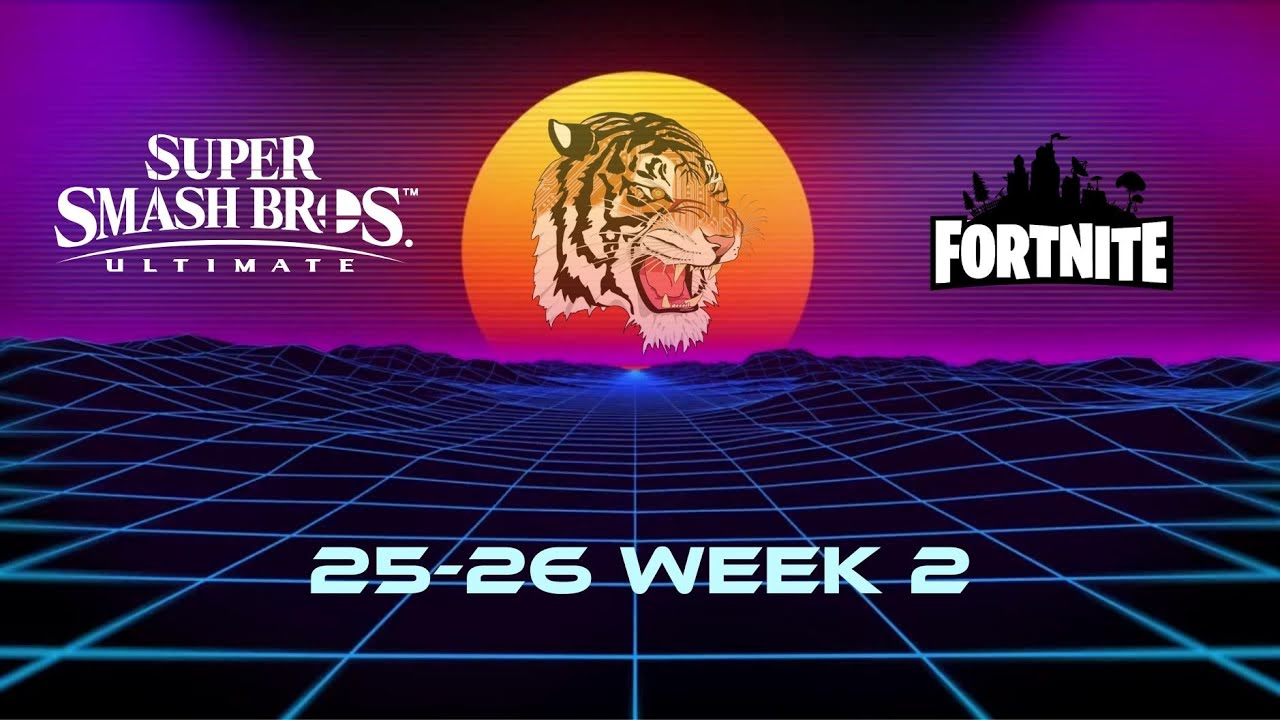 Super Smash Bros & Fortnite 25 - 26 Week 2