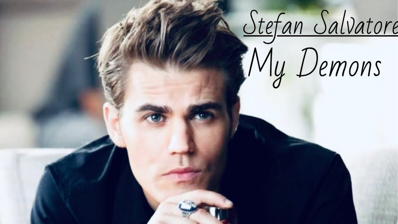 Stefan Salvatore | My Demons