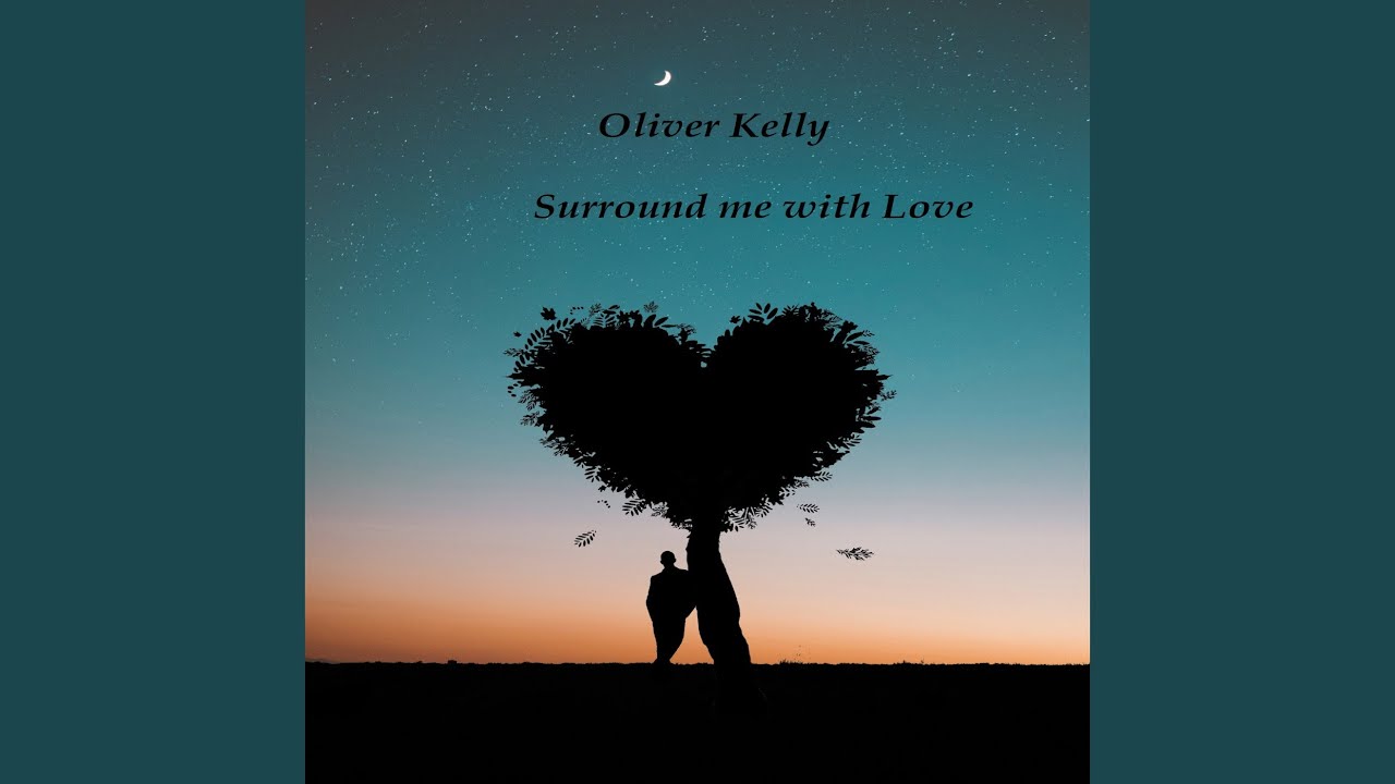 Surround Me With love