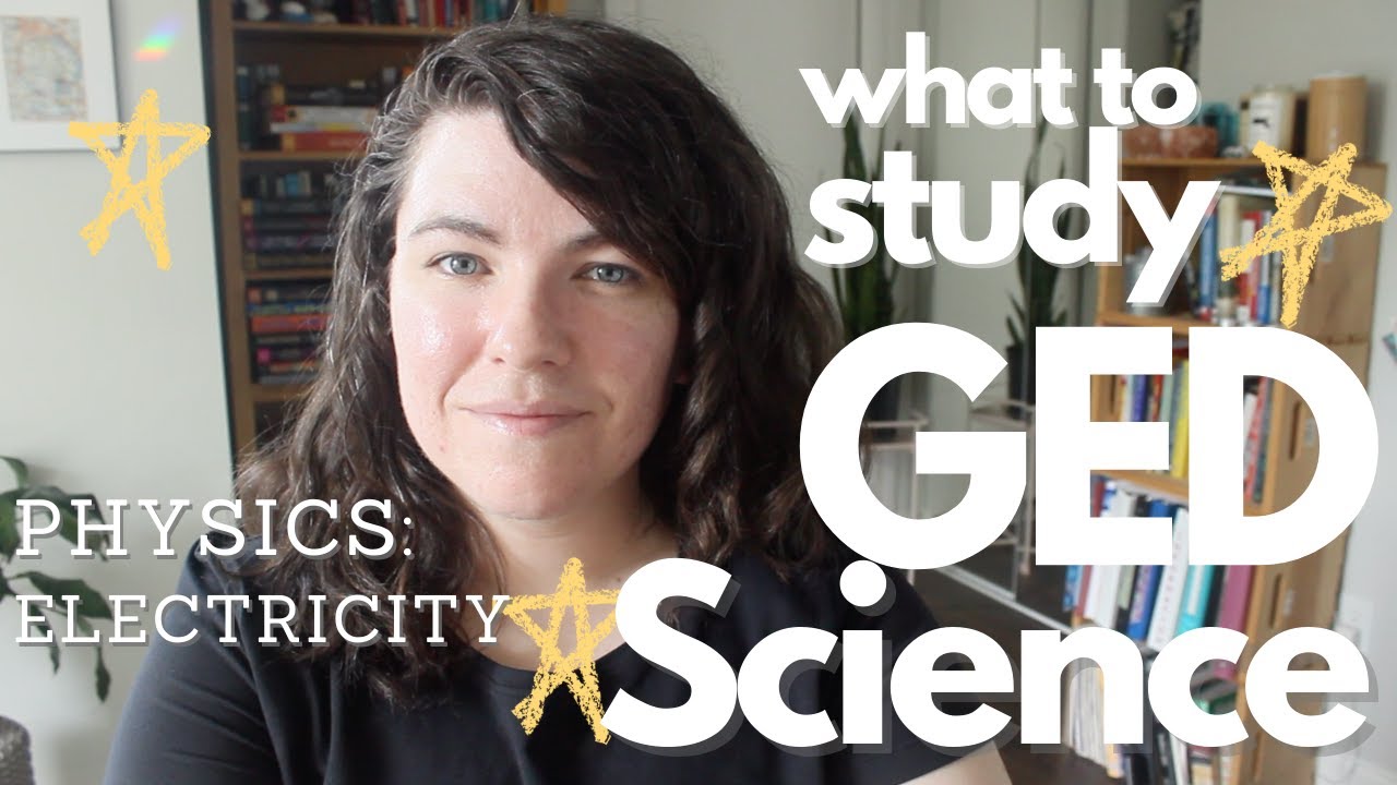 PASS THE GED SCIENCE TEST | what to study physics: electricity