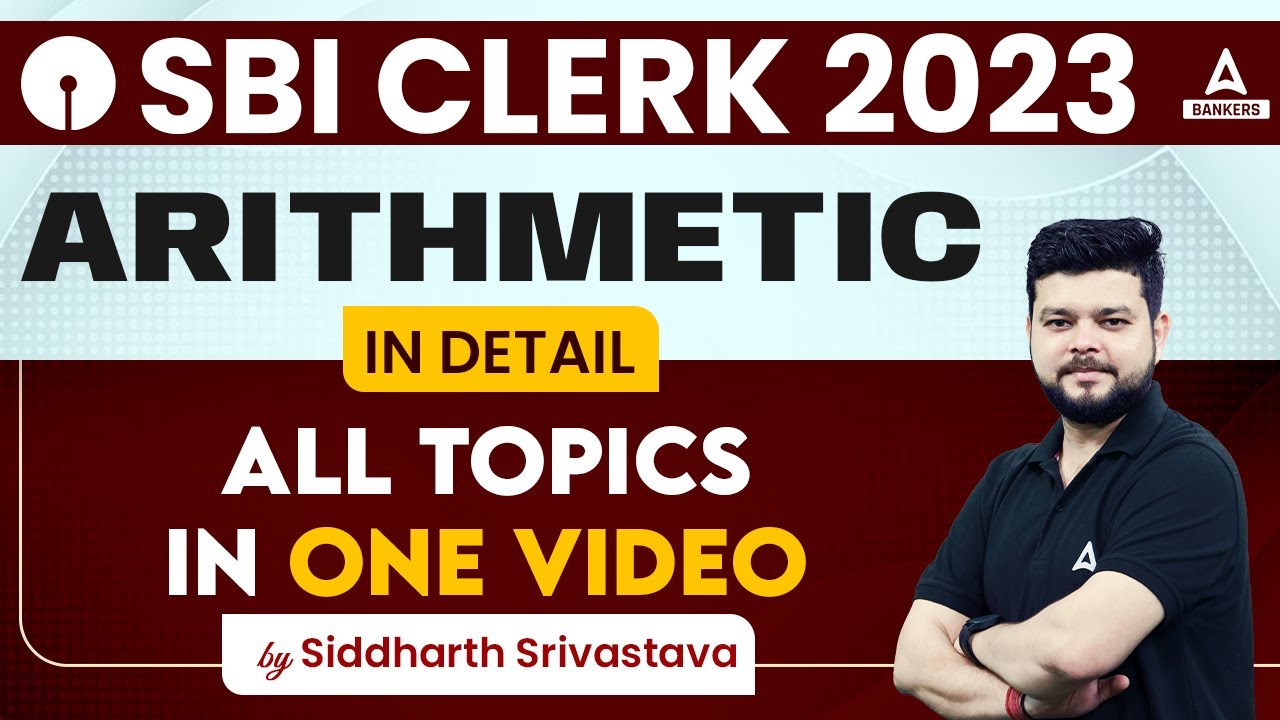 Arithmetic All Topic in Video | SBI Clerk Quantitative Aptitude | By Siddharth Srivastava