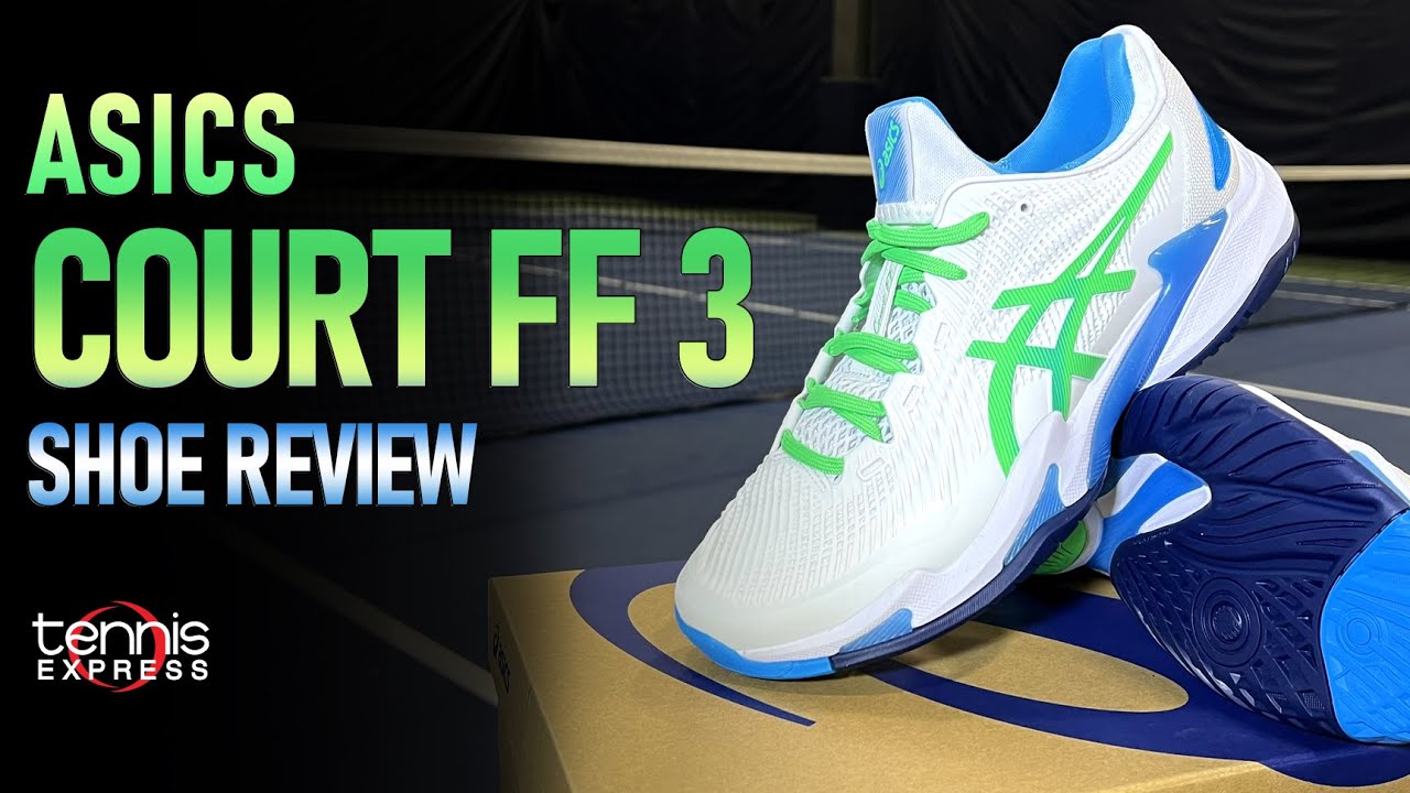 Asics Court FF 3 Tennis Shoe Review | Tennis Express