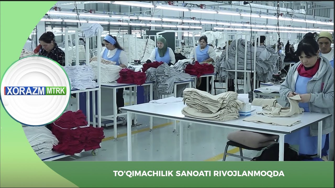 TO'QIMACHILIK SANOATI RIVOJLANMOQDA