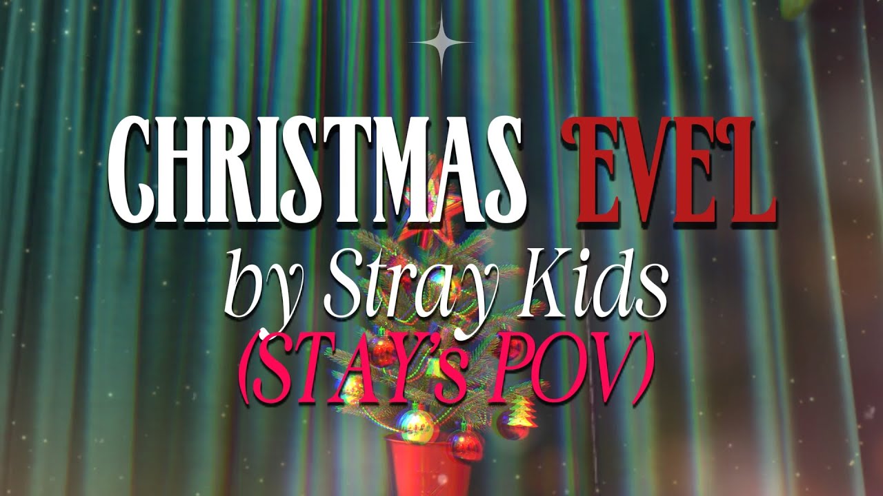 Christmas EveL by Stray Kids (Stay's POV) - Cover by Noor Marji