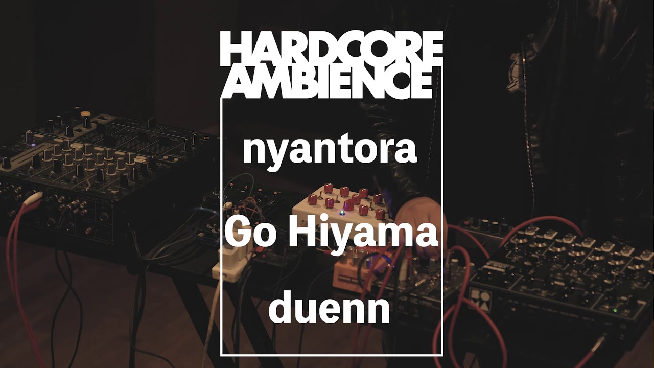 HARDCORE AMBIENCE #1-1【Live】- Nyantora
