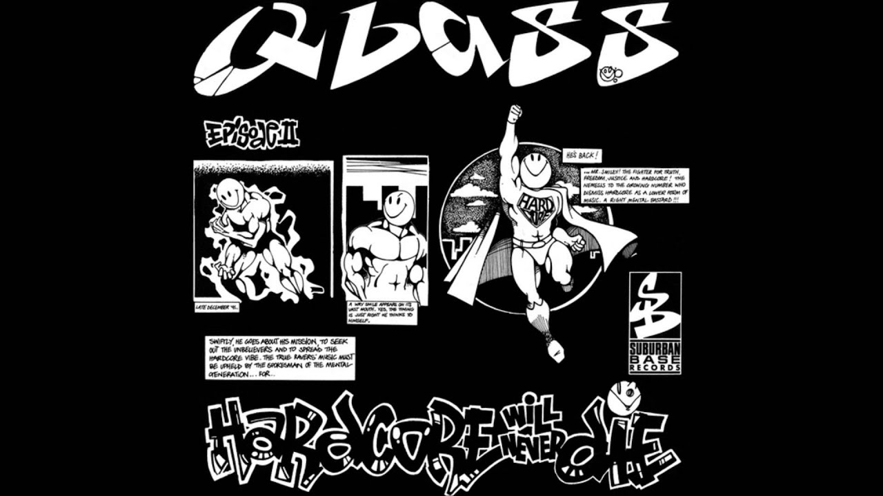 (((IEMN))) QBass - Hardcore Will Never Die (E Type Version)- Suburban Base 1991 -Breakbeat, Hardcore