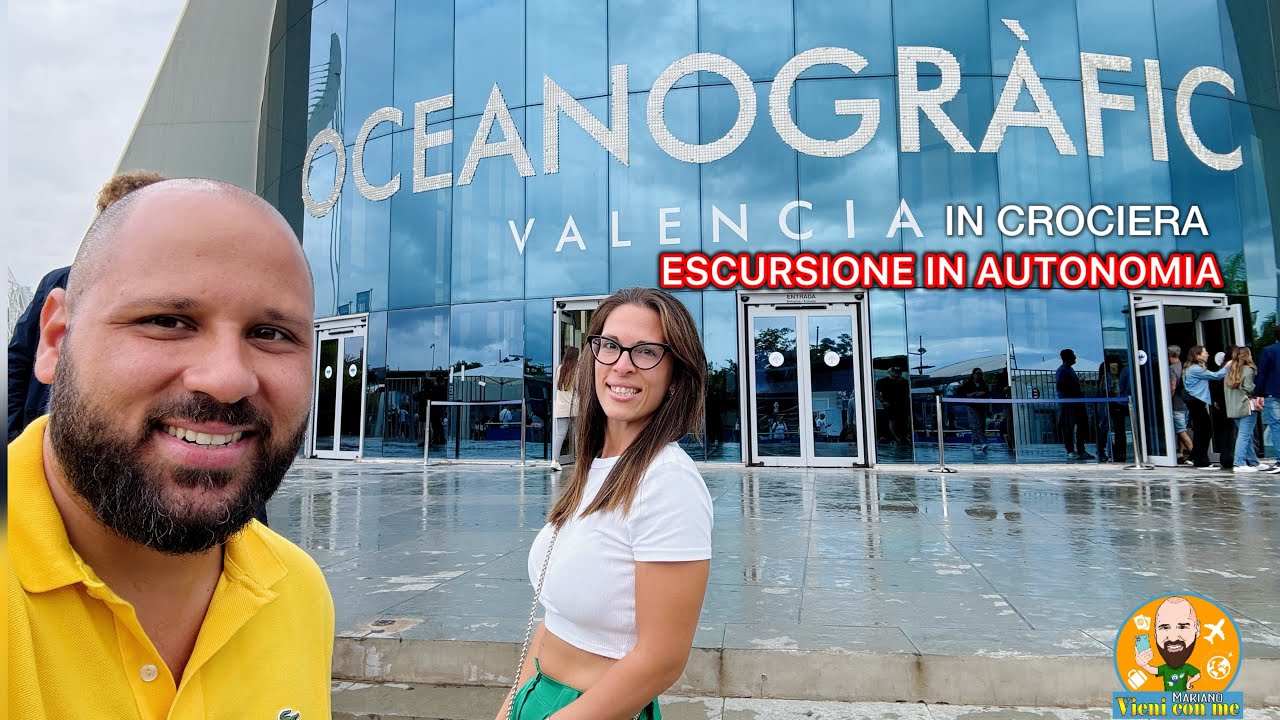 OCEANOGRAFICO di Valencia - in crociera,escursione in autonomia (vlog 2024)
