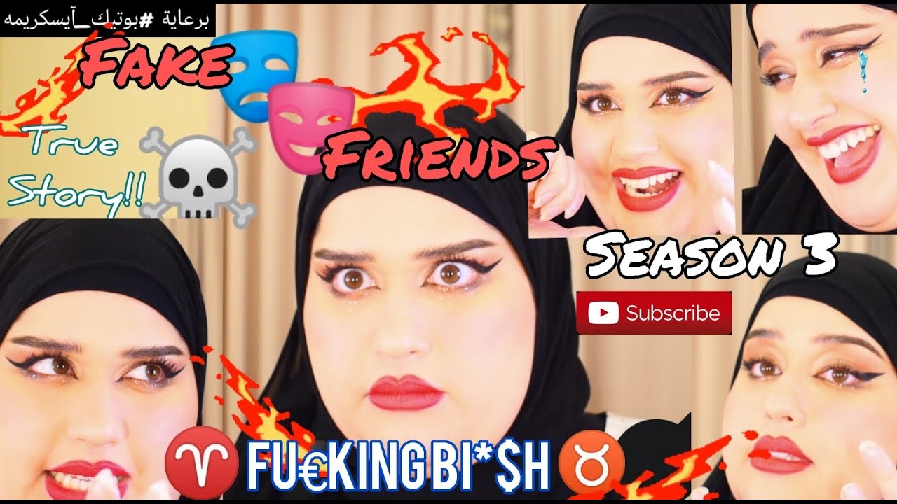 Fake Friends Part 3 l خباثة ثور أبريل التي لا نظير لها 🐂♉👹👿