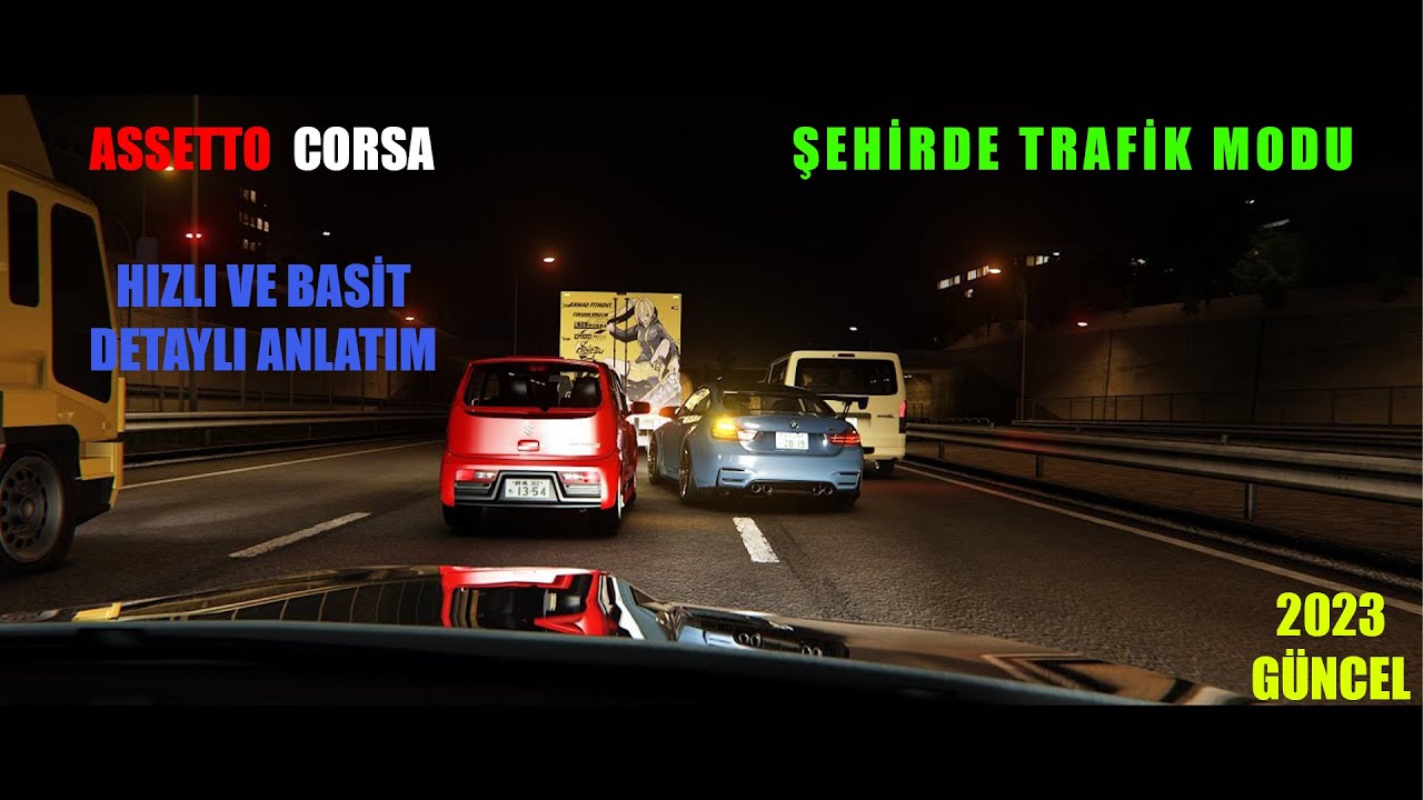 ASSETTO CORSA - ŞEHİRDE TRAFFİK MODU KURULUMU DETAYLI ANLATIM (2023 GÜNCEL) #assettocorsa