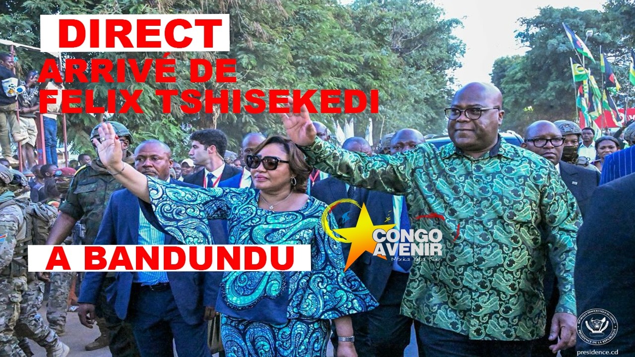 ARRIV&Eacute; TRIOMPHAL DE F&Eacute;LIX TSHISEKEDI A BANDUNDU