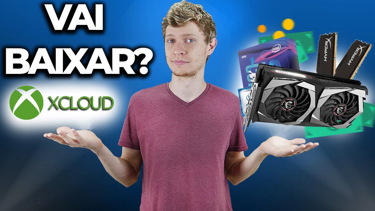 VAI BAIXAR PRE&Ccedil;O DE PC E PE&Ccedil;AS POR CONTA DO CLOUD GAMING, OU N&Atilde;O?