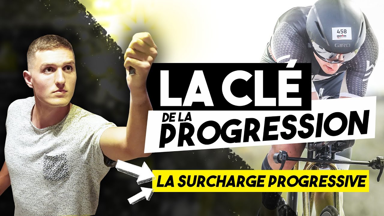La surcharge progressive : La cl&eacute; pour progresser en triathlon