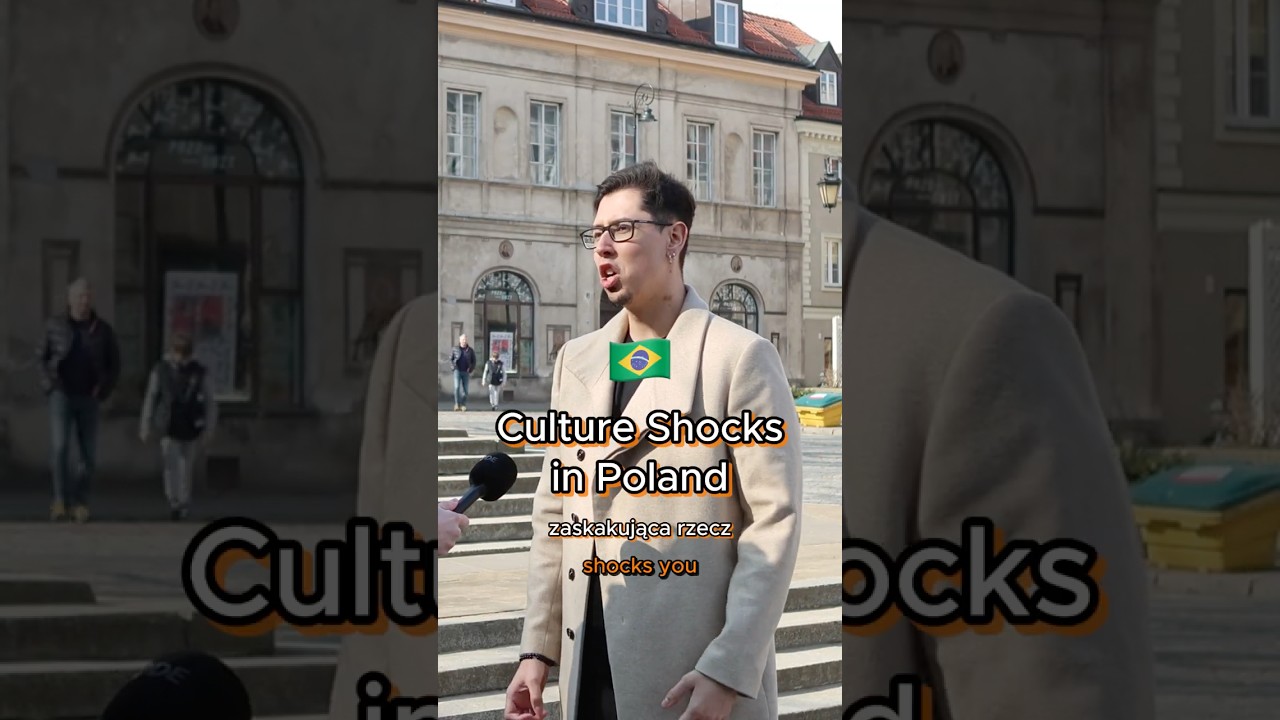 Brazilian on Culture Shocks in Poland