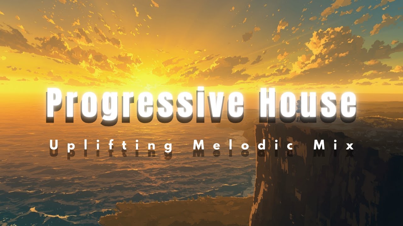 Progressive House – Uplifting Melodic Mix 🌅 | Daybreak Collection IV
