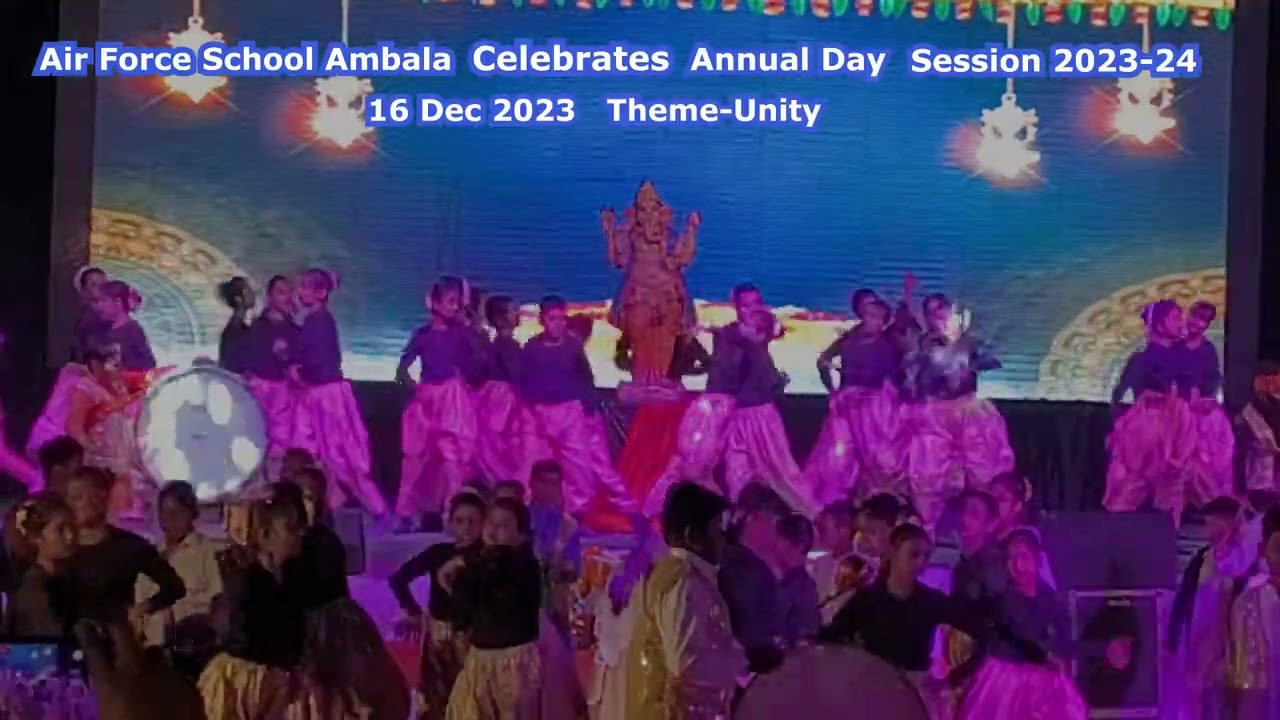 Annual Day Celebrates  || 2023-24|| Theme Based (Unity) || Air Force School Ambala
