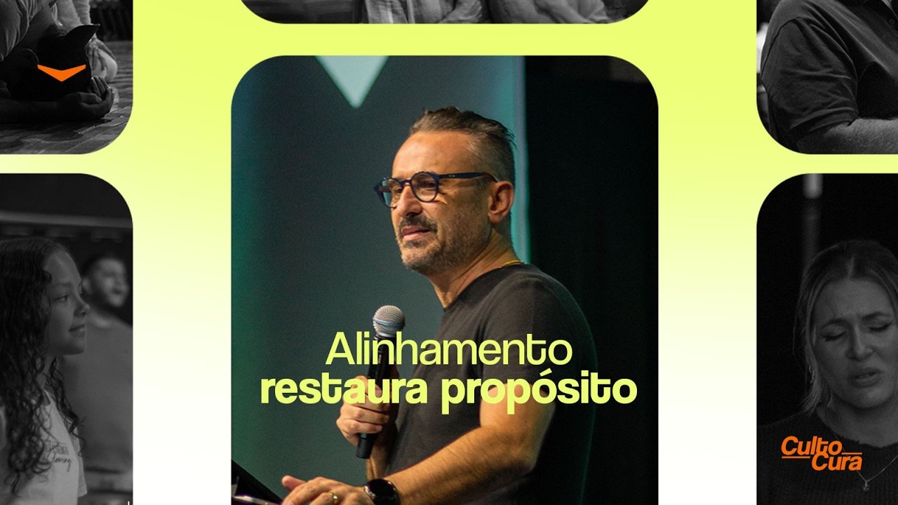 ALINHAMENTO RESTAURA PROPÓSITO - Lucio Aguiar | CULTO CURA