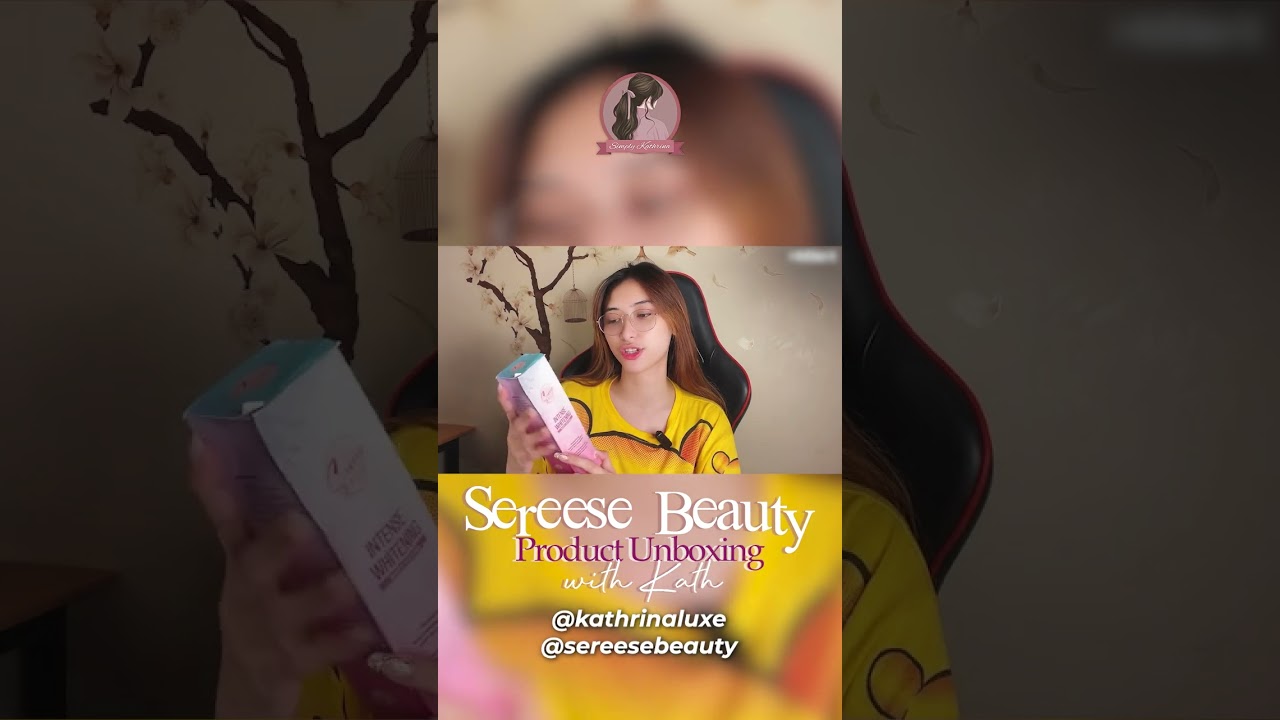 Unboxing of Sereese Beauty Products | Intense Whitening Body 
