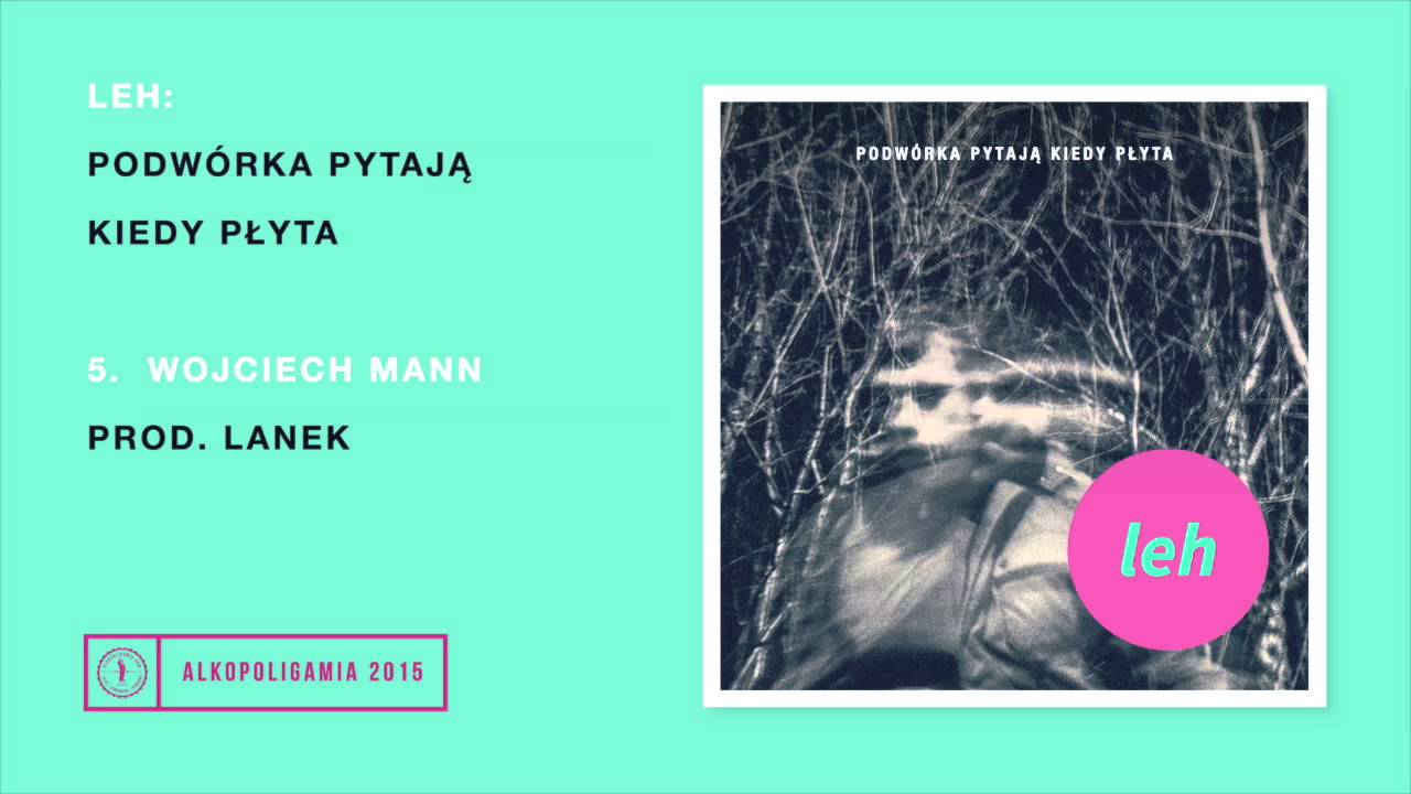 5. Leh - Wojciech Mann (prod. Lanek)
