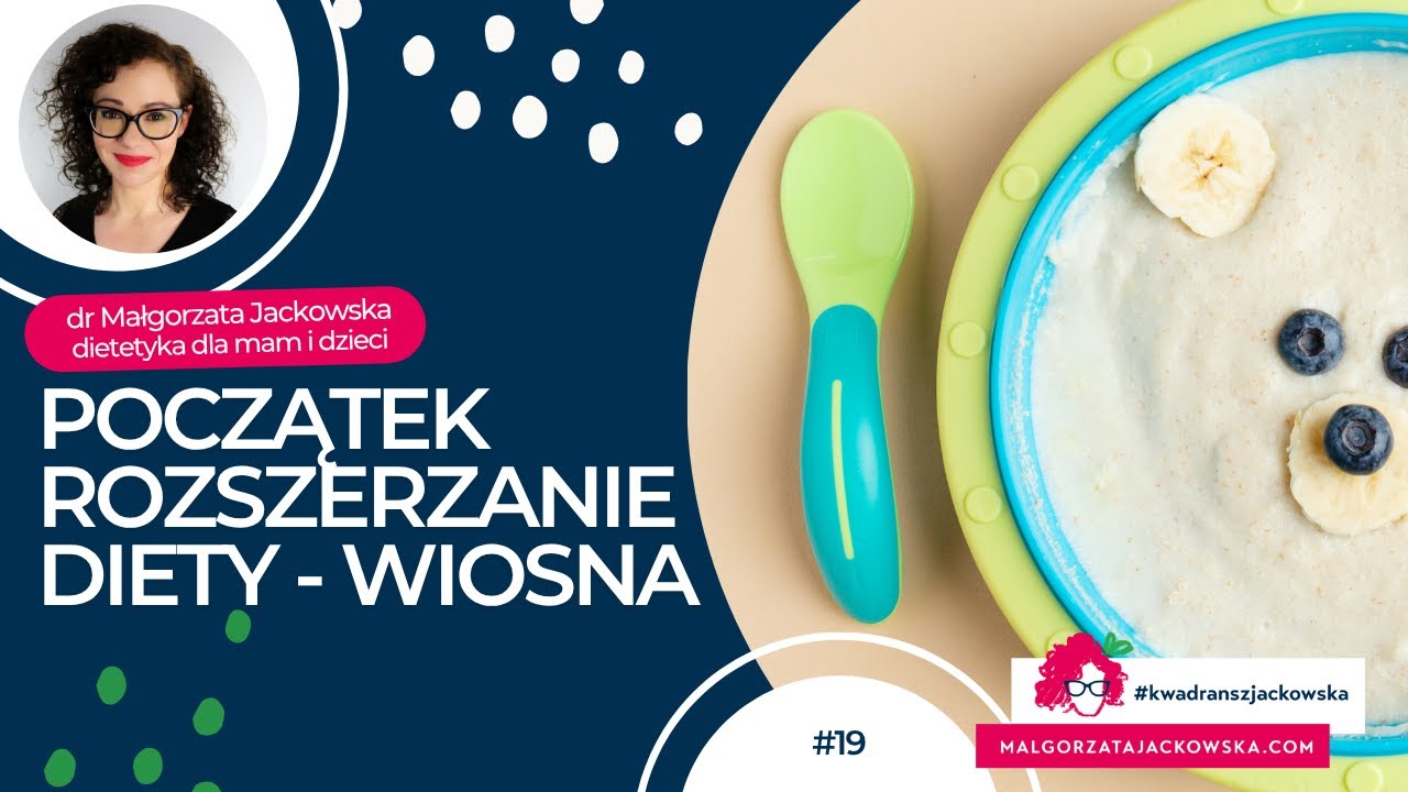 Rozszerzanie diety - początki + wiosna - #kwadranszjackowska 19
