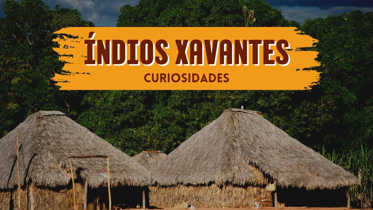 CURIOSIDADES dos POVOS XAVANTES
