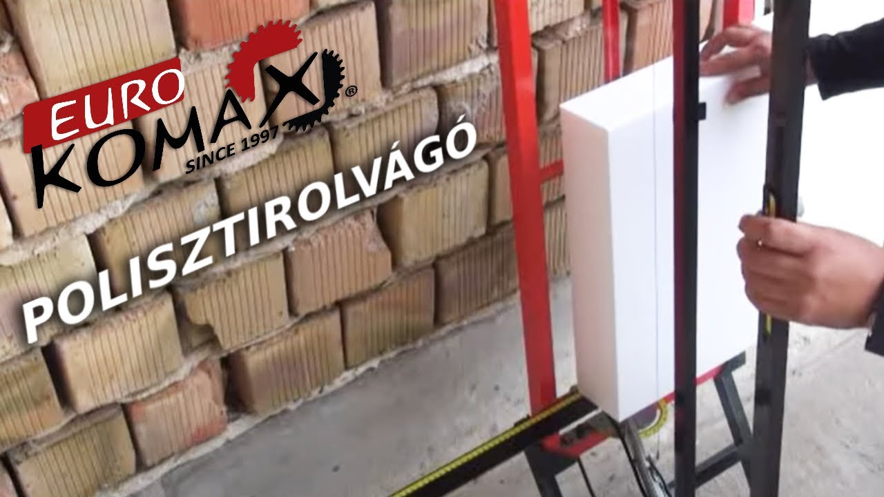 Polisztirolvágó - EUROKOMAX KFT -  eurokomax.hu