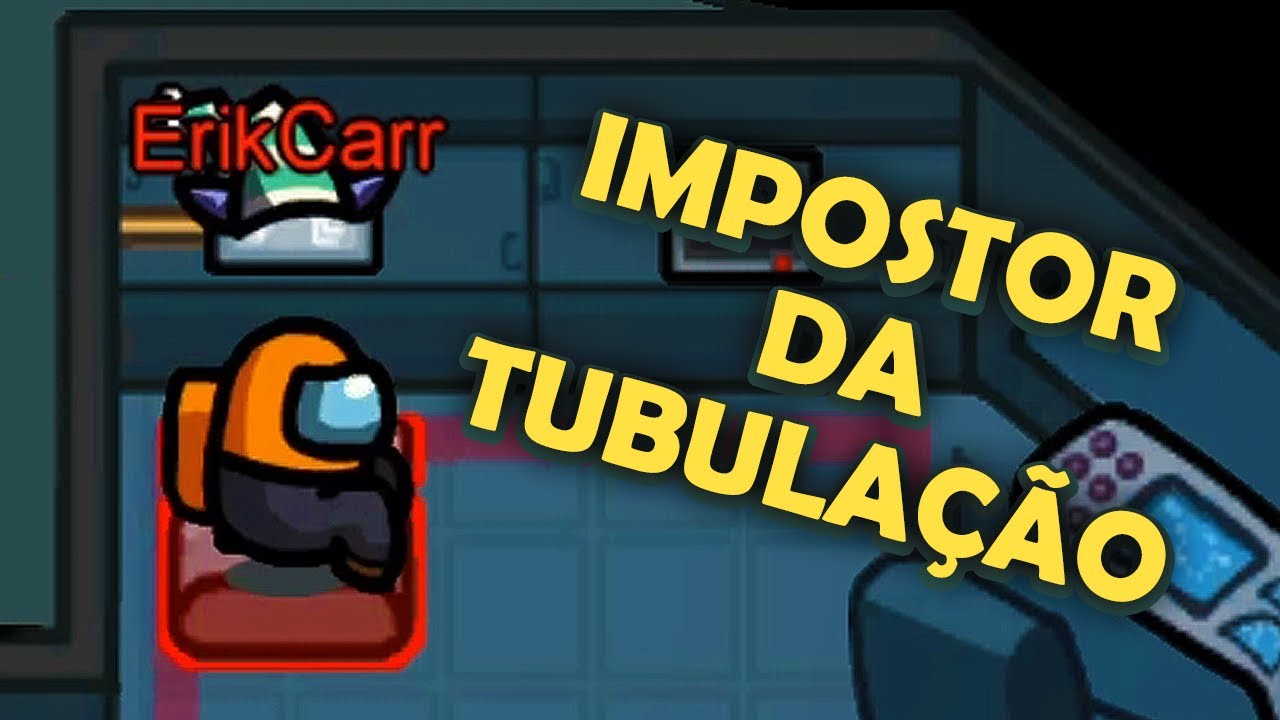 Fui o IMPOSTOR DA TUBULAÇÃO - Among Us