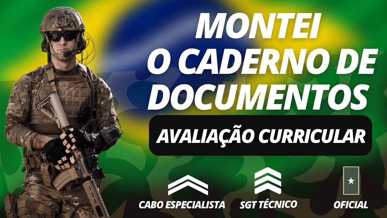 AVALIAÇÃO CURRICULAR - Montei o caderno de documentos CABO, SGT e OFICIAL TEMPORÁRIO