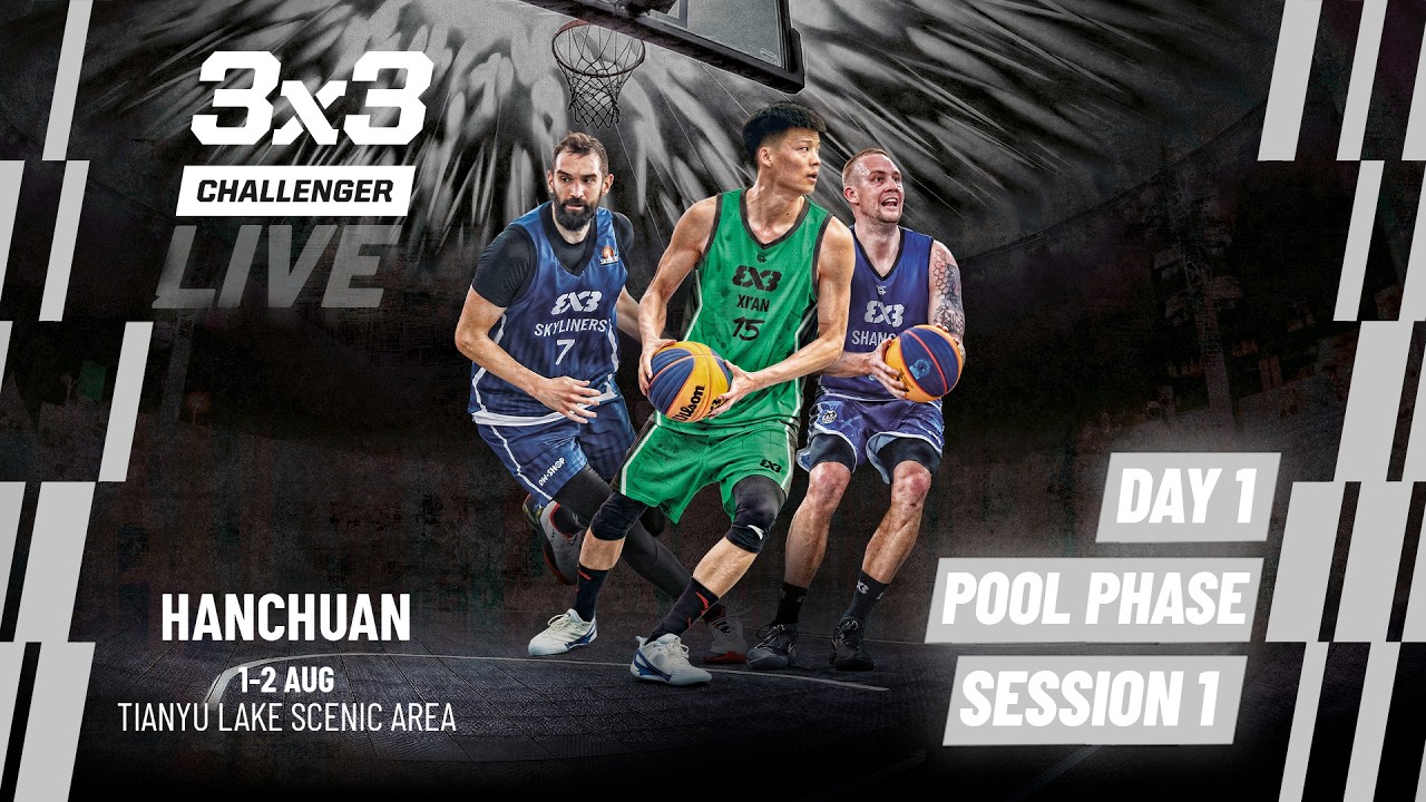 RE-LIVE | FIBA 3x3 Hanchuan Challenger 2026 | World Tour Qualifier | Pool Phase - Session 1